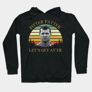 Pitter Patter Let’s Get At’er Hoodie